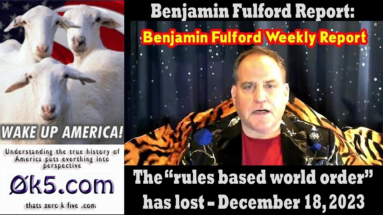 Benjamin Fulford Report: The “rules based world order” has lost – December 18, 2023