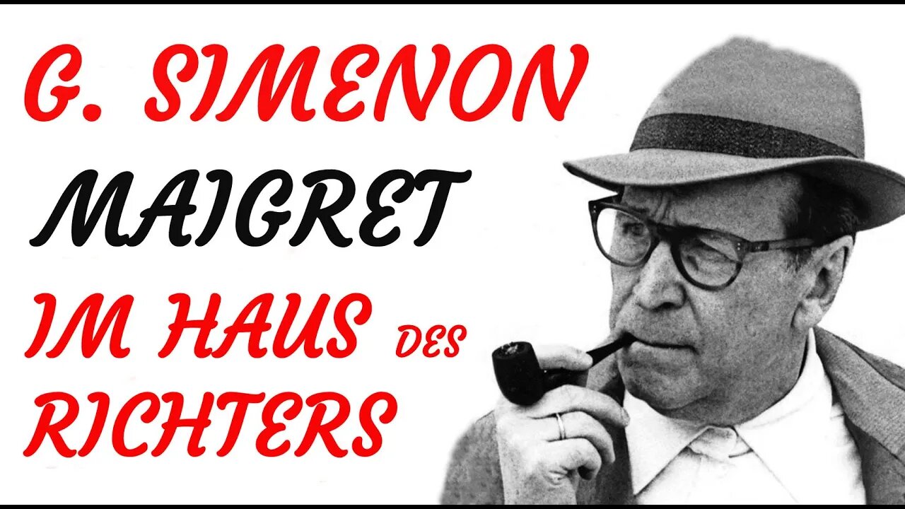 KRIMI Hörbuch - Georges Simenon - MAIGRET im Haus des Richters