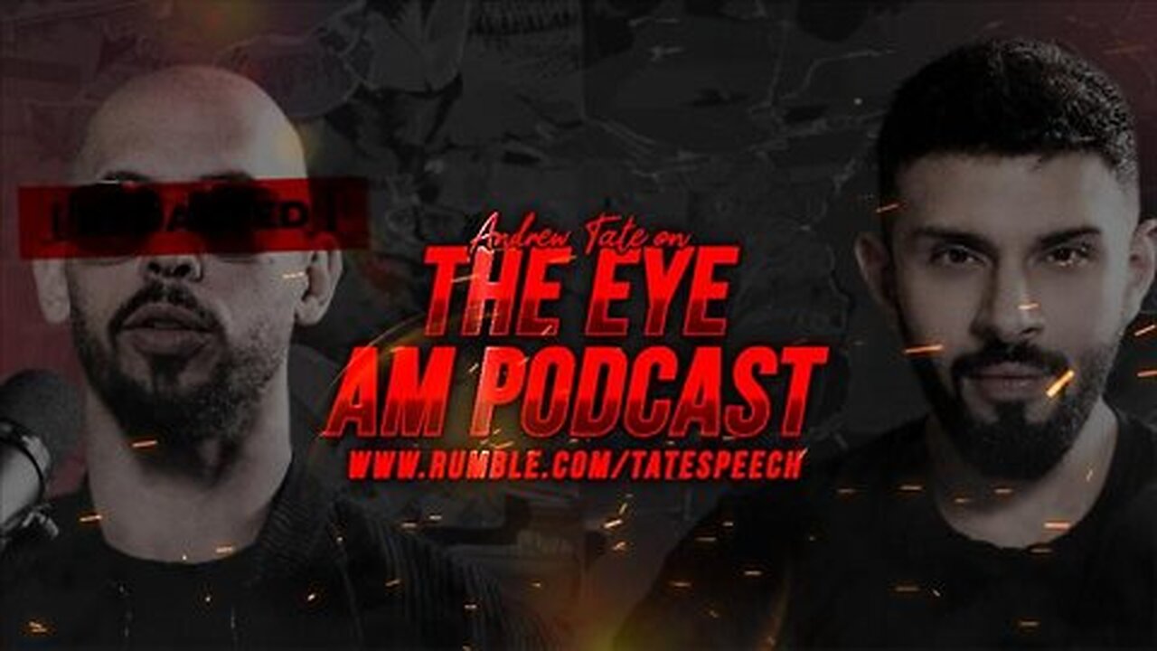 Andrew Tate on the EYE AM Podcast