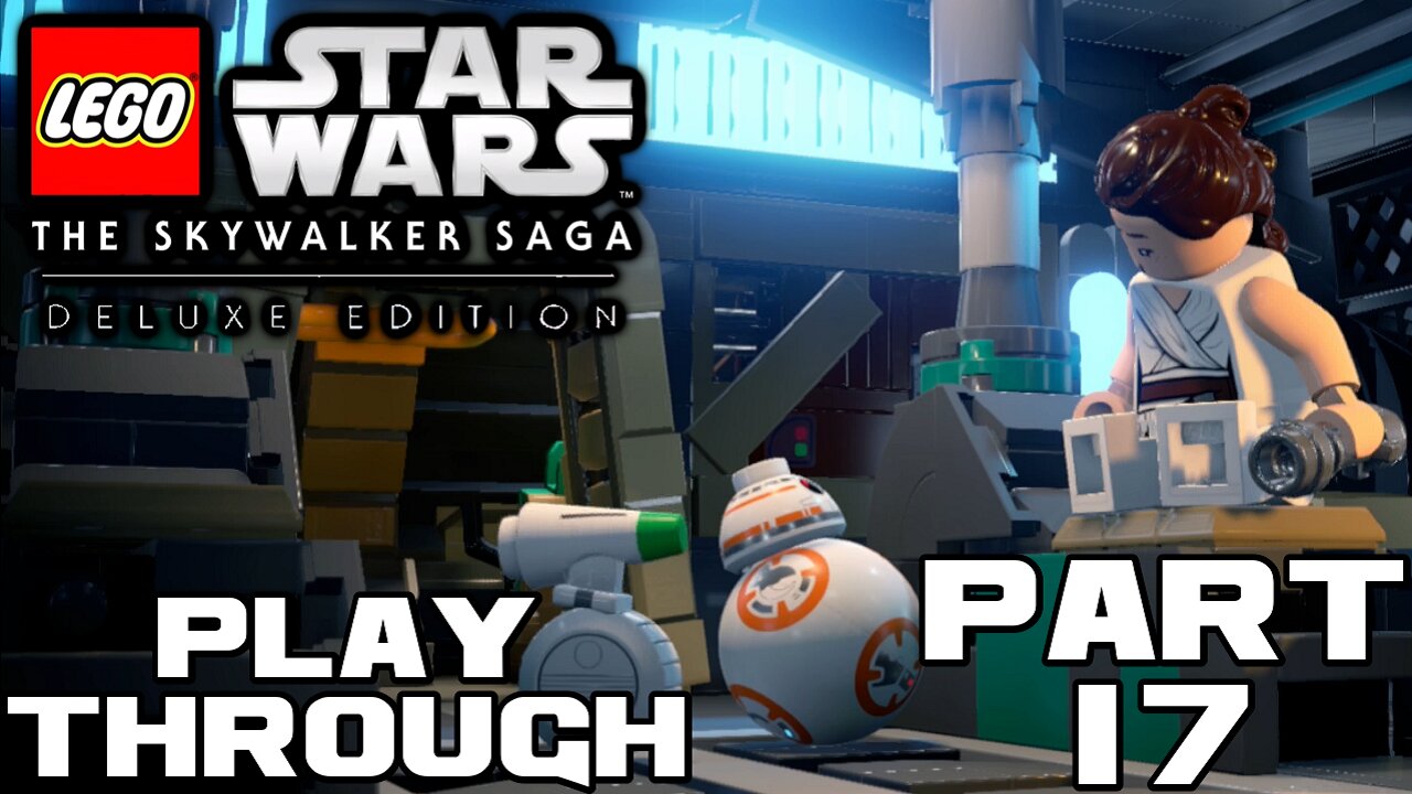 LEGO Star Wars: The Skywalker Saga - Part 17 - Nintendo Switch Playthrough 😎Benjamillion