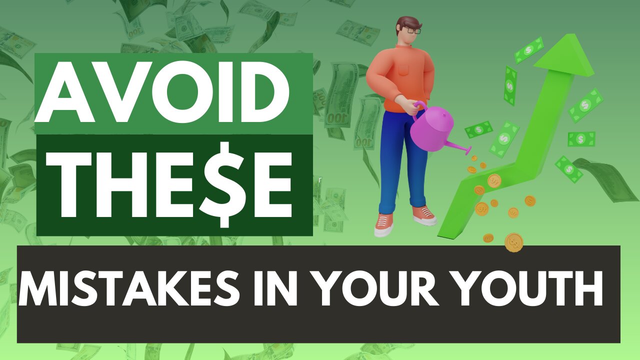 Financial mistakes to avoid in your youth