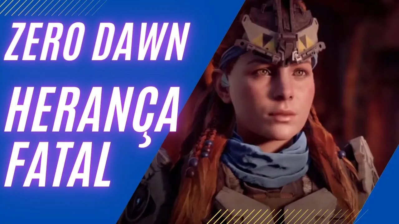 Zero Dawn HERANÇA FATAL