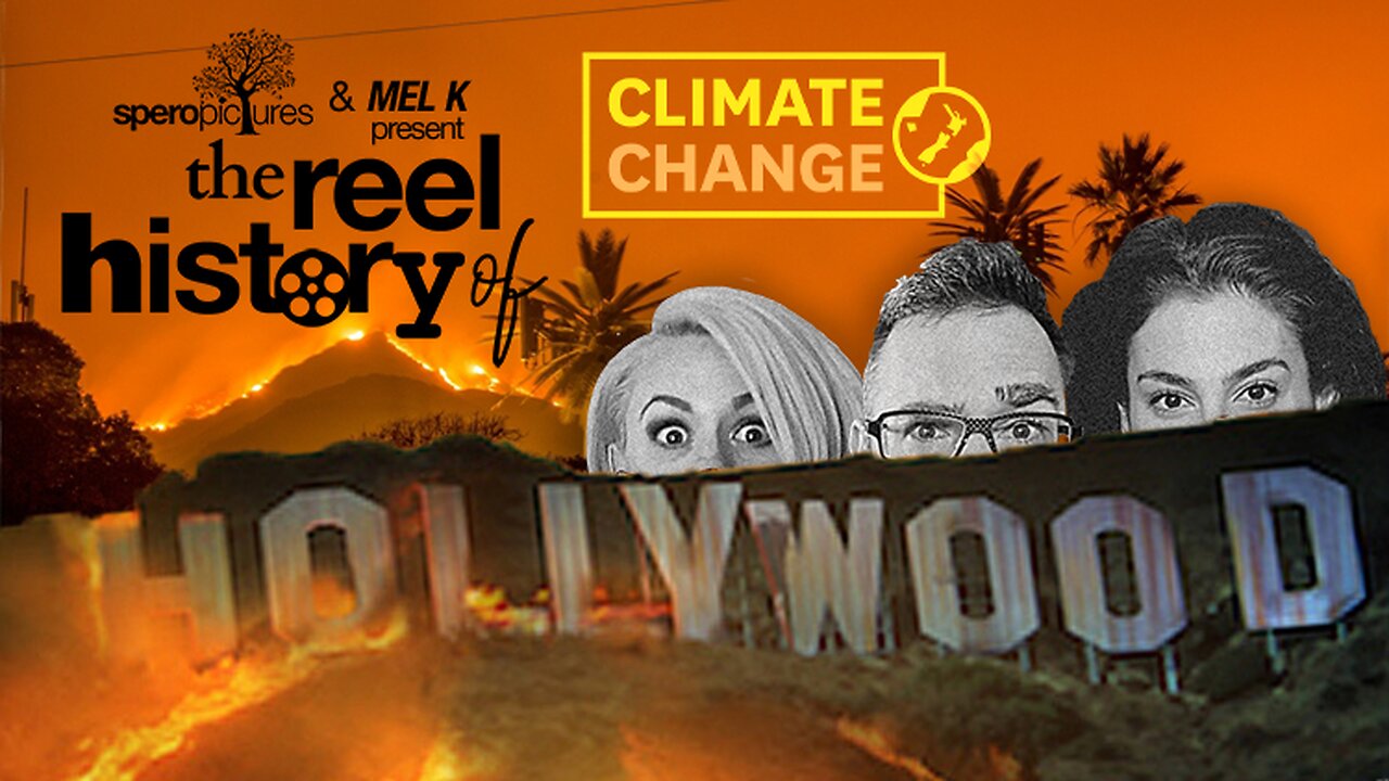 Elite's Climate Agenda EXPOSED!! | REEL HISTORY OF HOLLYWOOD w/ MEL K