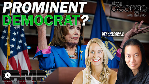 Prominent Democrat? | About GEORGE With Gene Ho Ep. 27