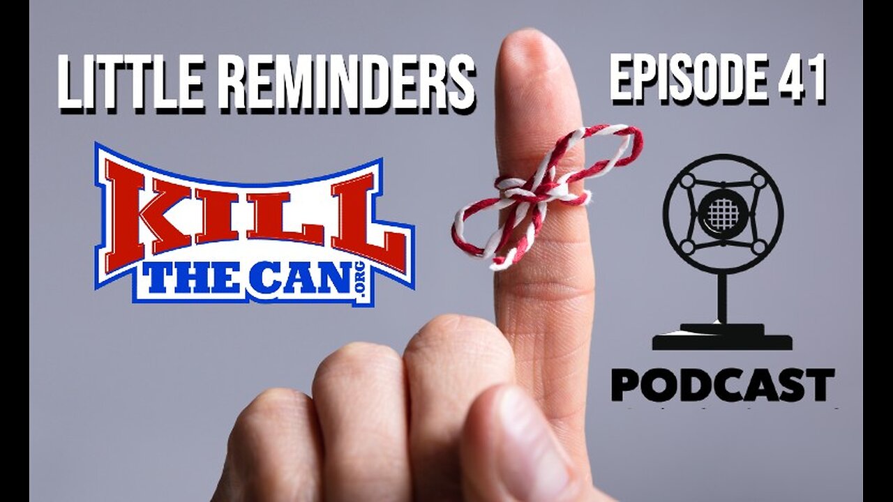 Episode 41 - Little Reminders