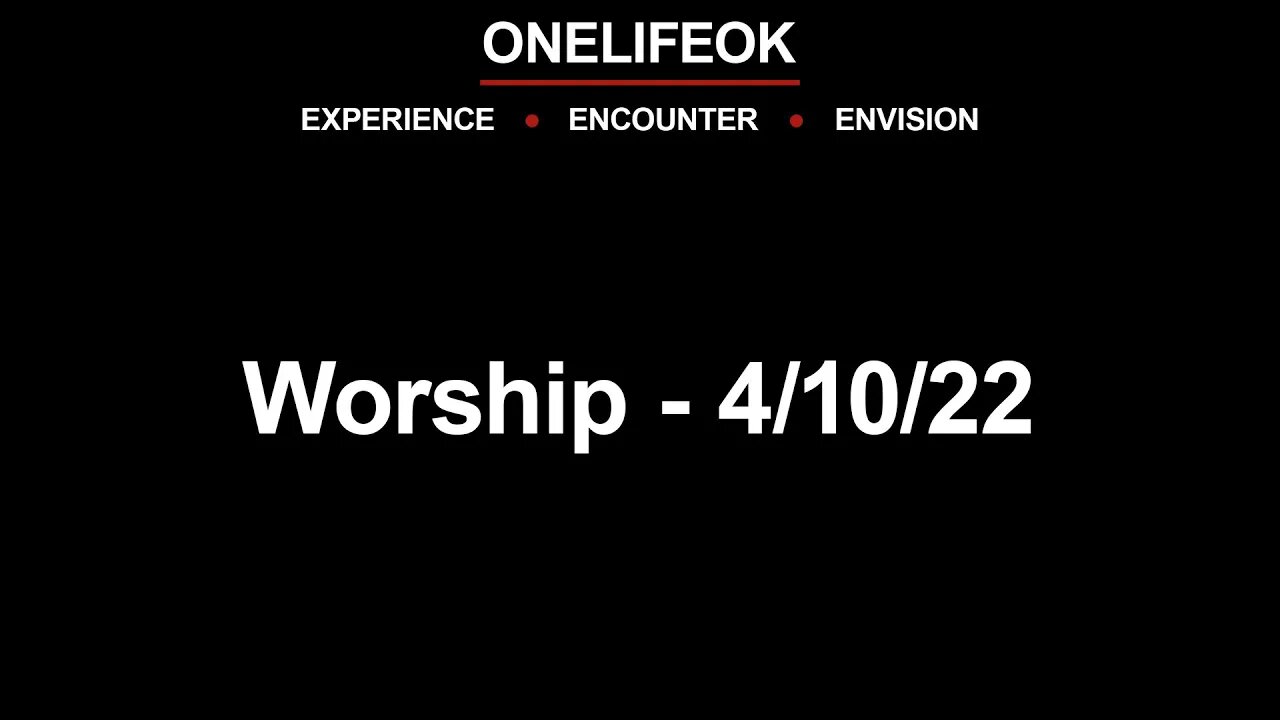Worship - 4/10/22