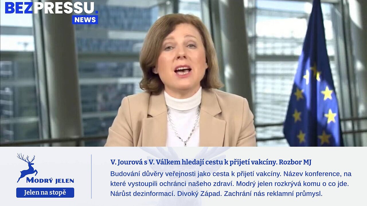 V. Jourová s V. Válkem hledají cestu k přijetí vakcíny. Rozbor MJ