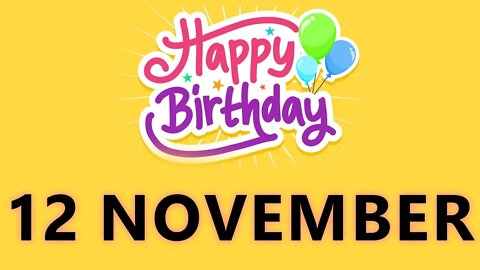 Happy Birthday to all who have Birthday on 12 November - Birthday Wish From Birthday Bash