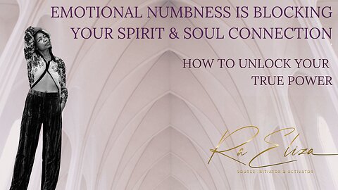 Your Emotional Numbness Is Attacking You In Spirit, Mind & Body - Let Go