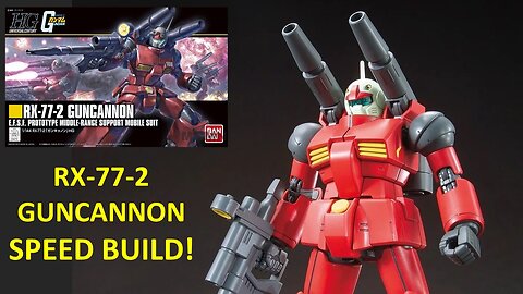 HG RX-77-2 Guncannon Revive MOBILE SUIT GUNDAM Speed Build