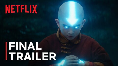 Avatar: The Last Airbender | Final Trailer | Netflix Latest Update & Release Date