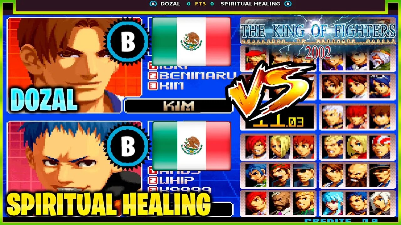 The King of Fighters 2002 (DOZAL Vs. SPIRITUAL HEALING) [Mexico Vs. Mexico]