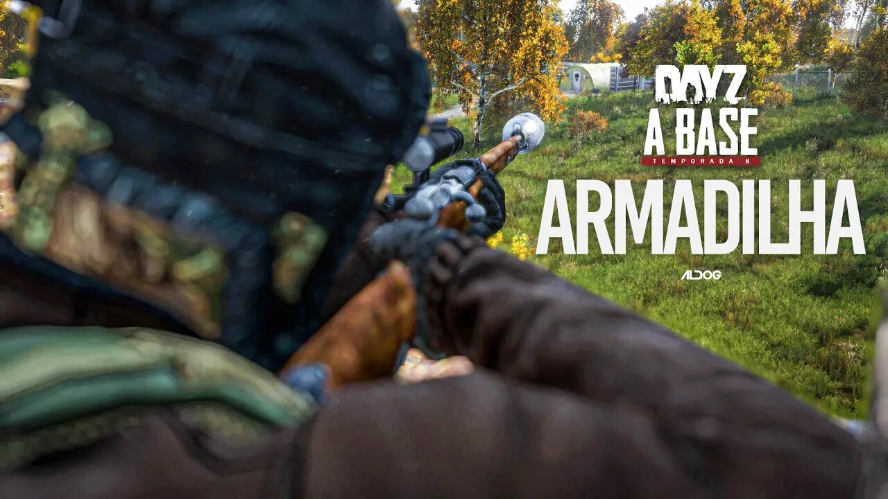 DayZ A Base | A armadilha