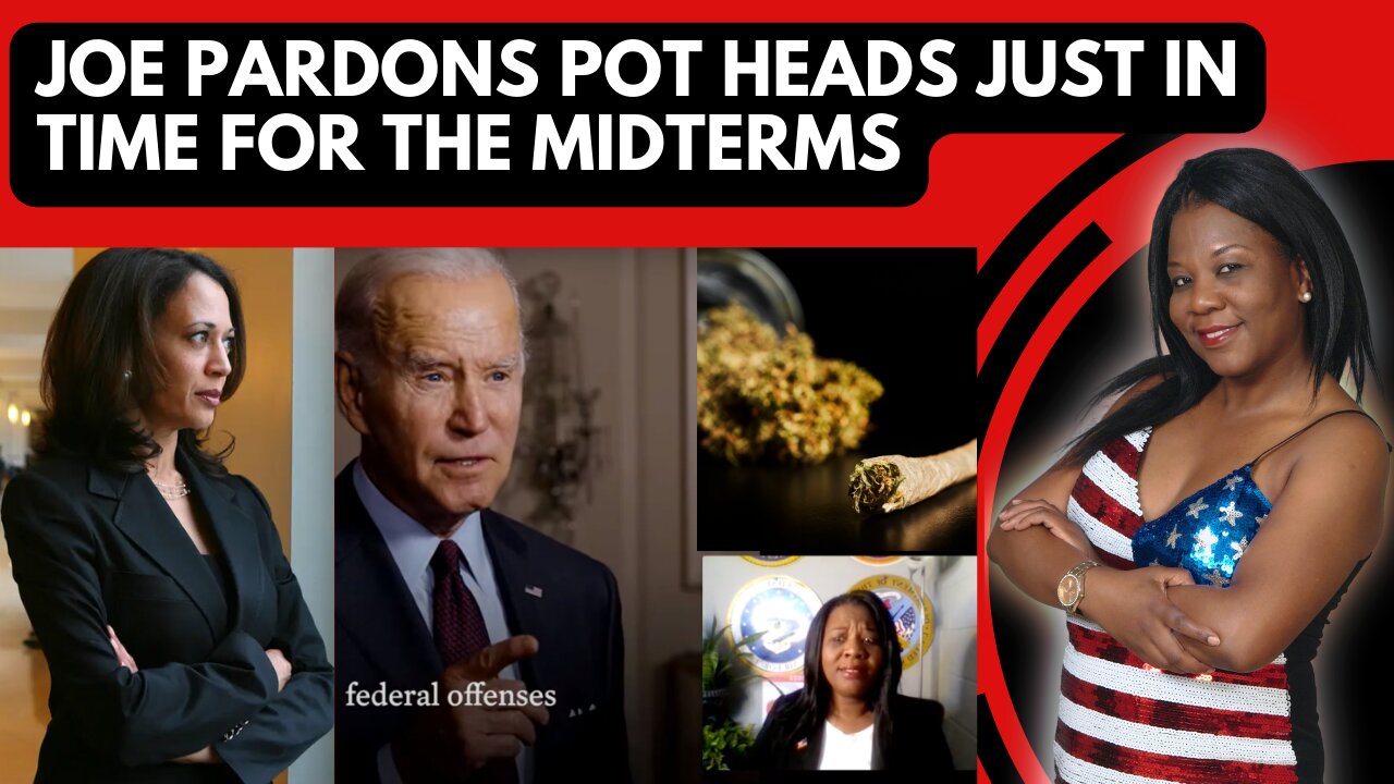 Joe Biden Pardons and decriminalize Pot Heads for possession or use of Marijuana ahead of Midterms.