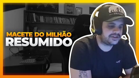 MACETE DO MILHÃO RESUMIDO | Cortes do Berger