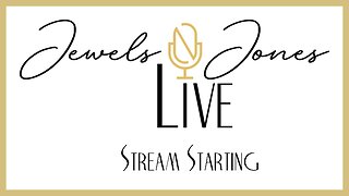 Jewels Jones Live - A Political Rendezvous - Ep. 2