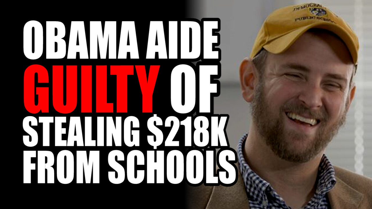 Obama Aide GUILTY of Stealing $218K from Schools