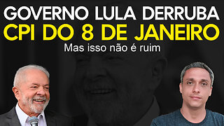 URGENTE! Governo derruba a CPI do 8 de janeiro - Mas isso não é ruim