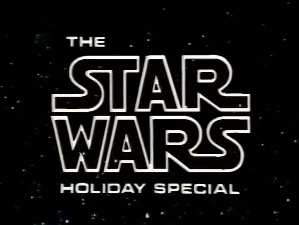 The Star Wars Holiday Special (1978)