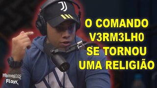 DIFERENÇA ENTRE COMANDO V3RM3LH0 E PÇÇ | MOMENTOS FLOW