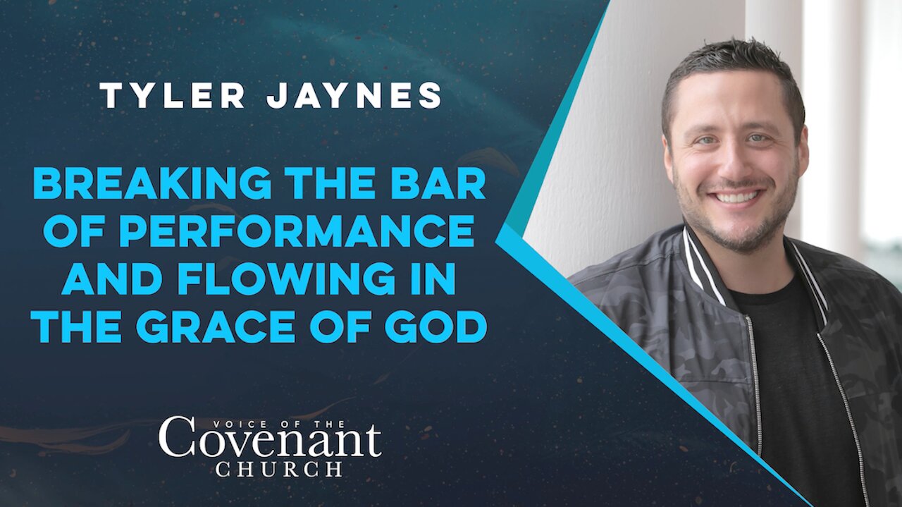 Breaking the Bar of Performance and Flowing in the Grace of God