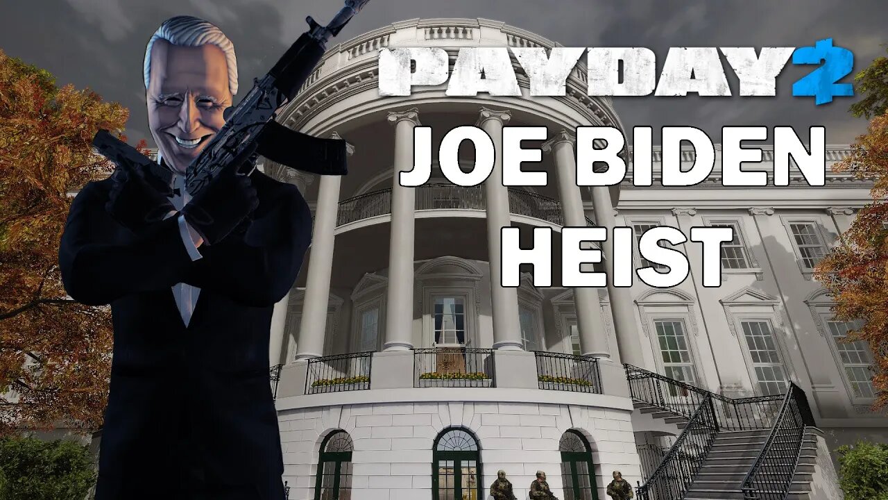 Stealing the election as Joe Biden! | Payday 2 Election Day Heist