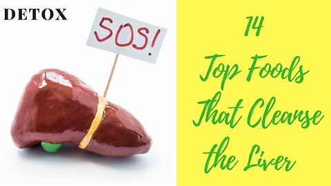 Top 14 Foods That Cleanse The Liver Fast