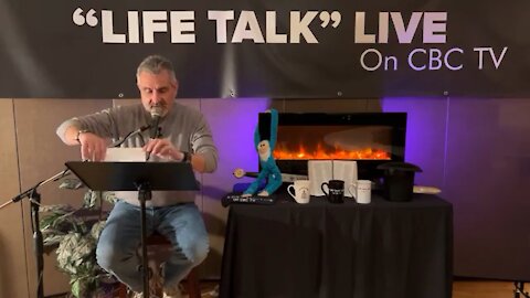 Life Talk Live — When fear is all around us