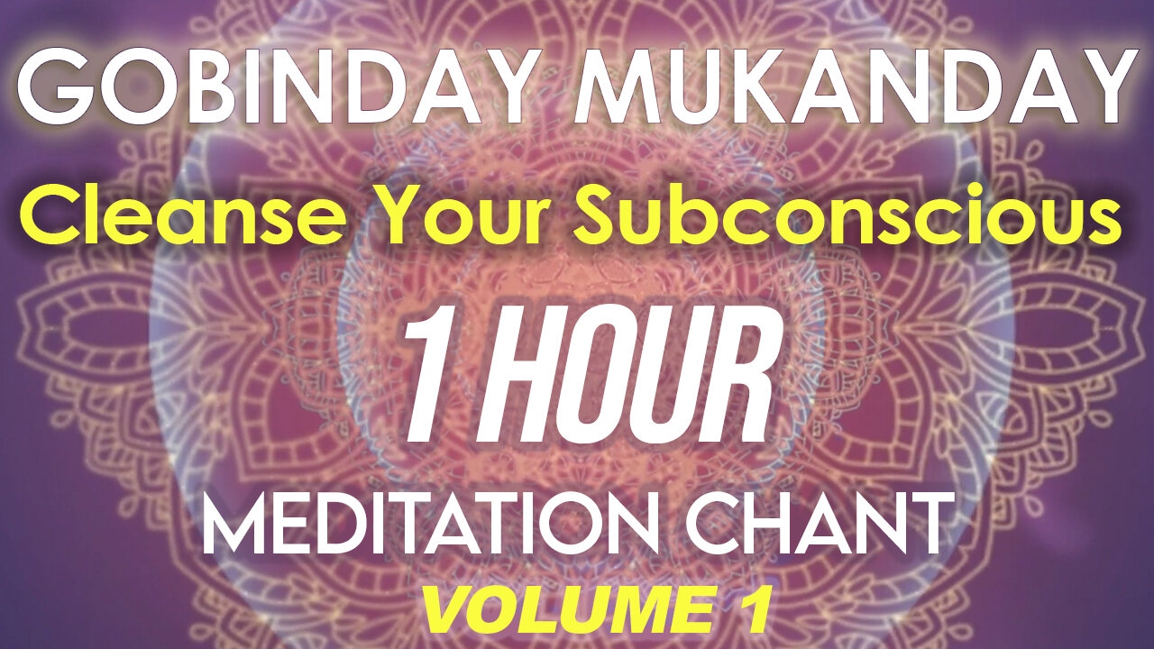 Gobinday Mukanday - 1 hour Meditation Chant designed to Cleanse your subconscious (Sleep aid)