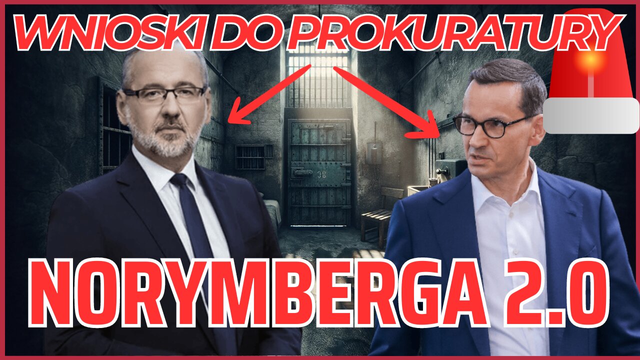 NORYMBERGA 2 Czy Morawiecki i Niedzielski Odpowiedzą za Czasy COVIDOZY?