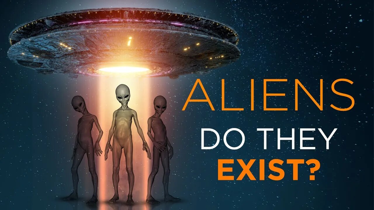 Aliens - Do They Exist?