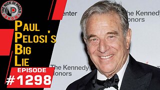 Paul Pelosi's Big Lie | Nick Di Paolo Show #1298