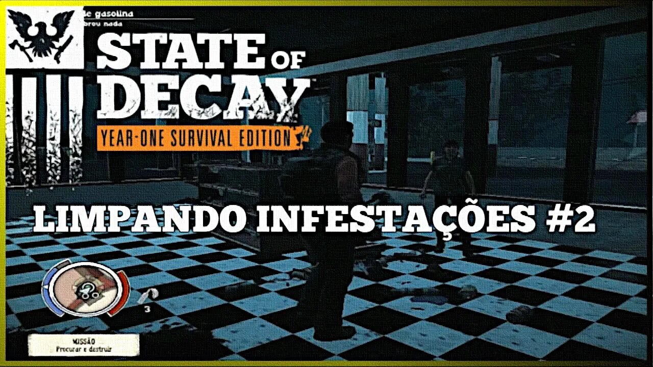 STATE OF DECAY YOSE LIMPANDO INFESTAÇÕES #2 #semedissaum #pc