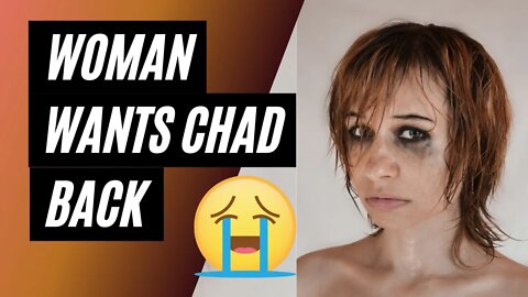 Desperate Woman Wants Chad Back