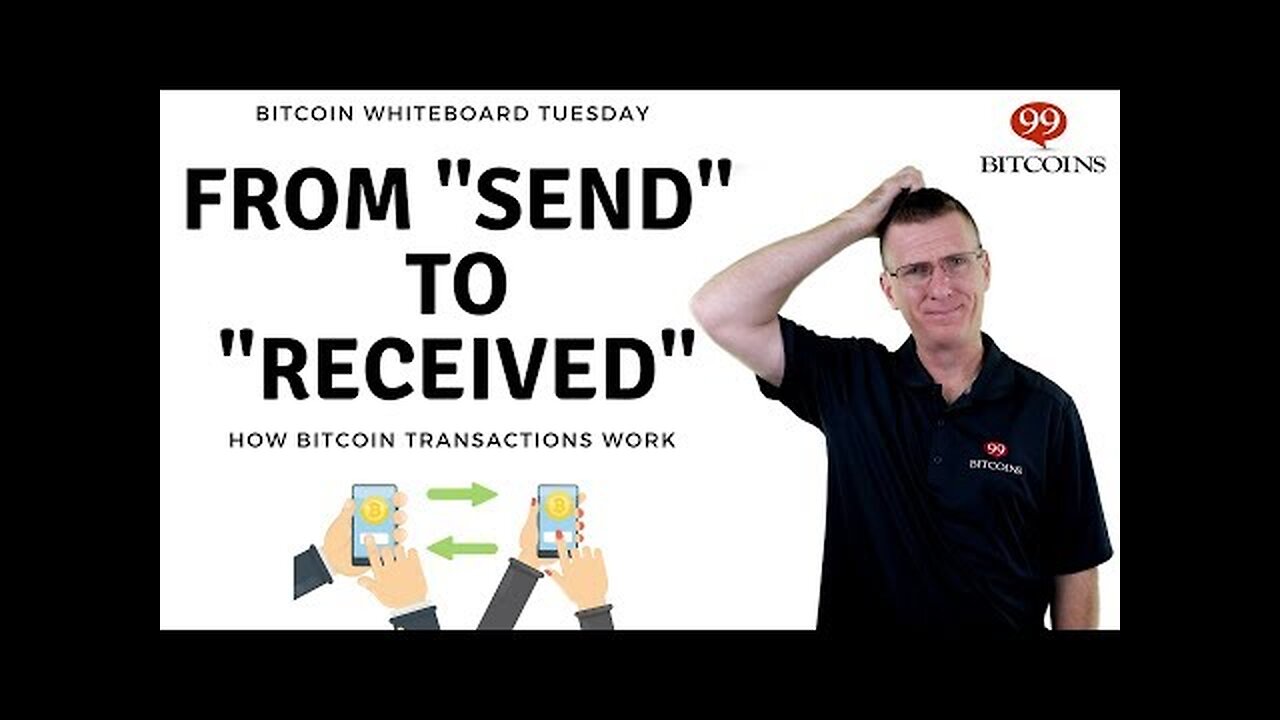 Bitcoin Transactions - from _Send_ to _Receive_