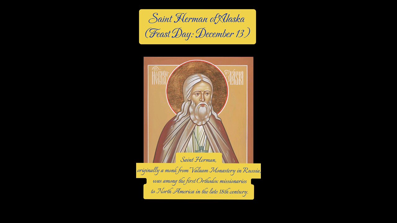 Saint Herman of Alaska – Apostle to America