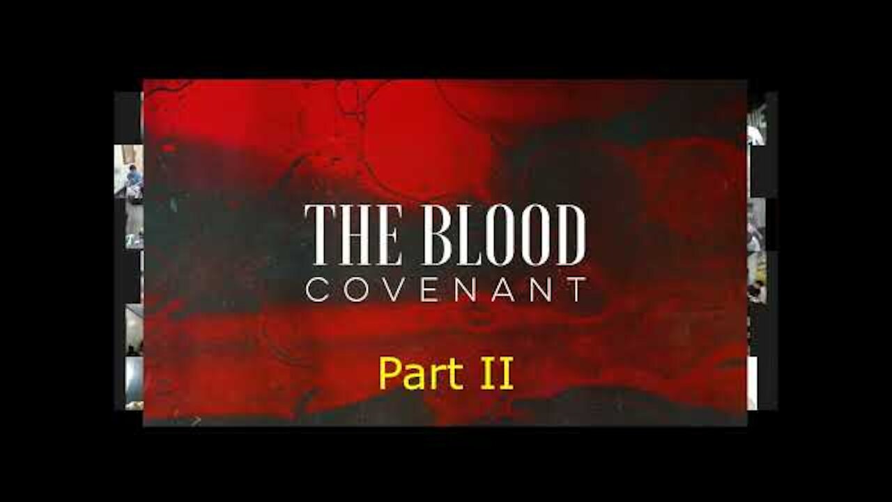 Blood Covenant Part II | Mid-Year Training 2021 | PastorB.