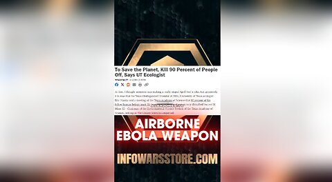 Alex Jones: Bioweapons Scientists Want Depopulation Using Airborne Ebola - 11/23/24