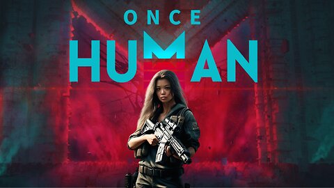 Once Human Beta First Play Through