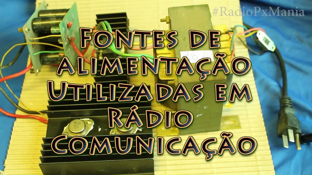 Tipos de Fontes de alimentação utilizadas no Rádio Px