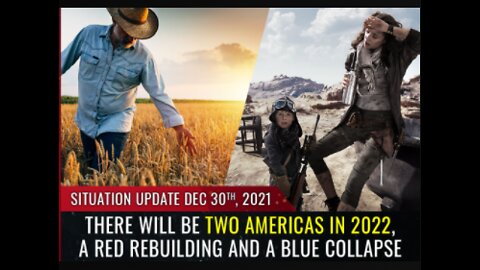 There will be TWO Americas in 2022, a Blue COLLAPSE and a Red REBUILDING!!!
