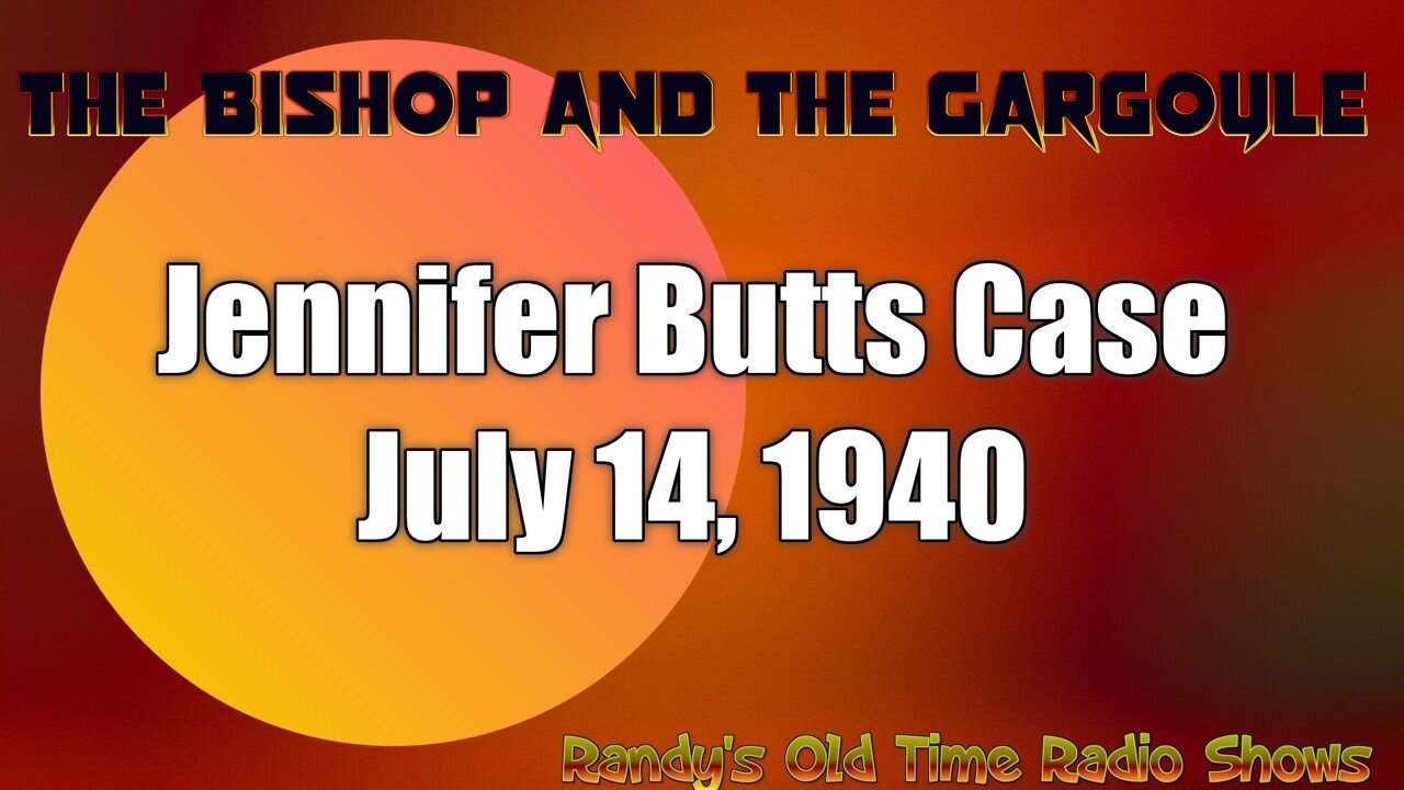 40-07-14 The Bishop and the Gargoyle (2) Jennifer Butts Case