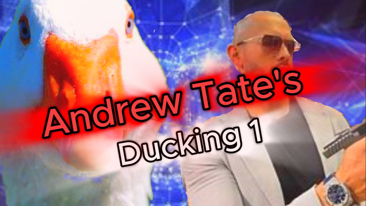 NEWS: Andrew Tate's Ducking