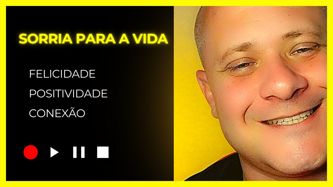 Sorria para a vida