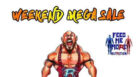 Ryback’s Feed Me More Nutrition Mega Weekend Sale Live!