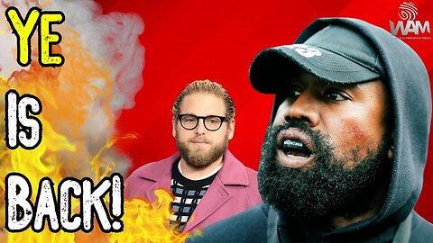 YE IS BACK! - Backtracks On Past Statements After Seeing Jonah Hill Movie?