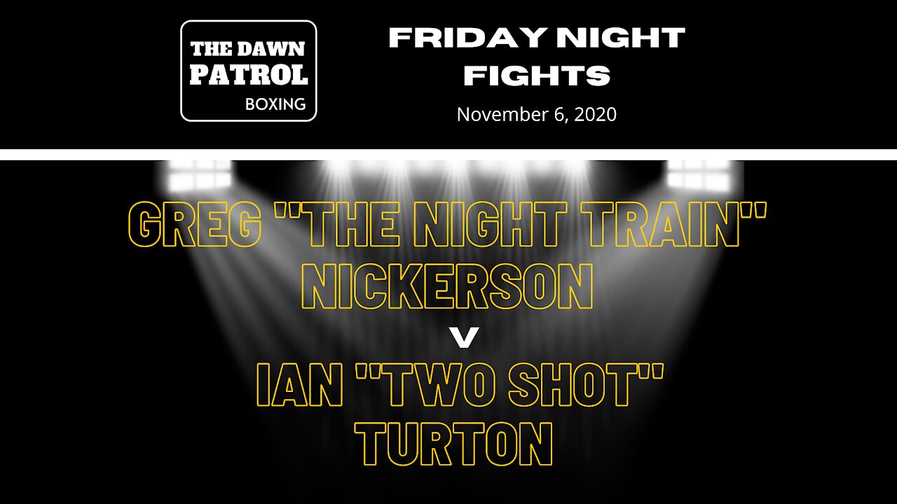 The Dawn Patrol Boxing, Friday Night Fights - Fight 2 (Nov 6, 2020)