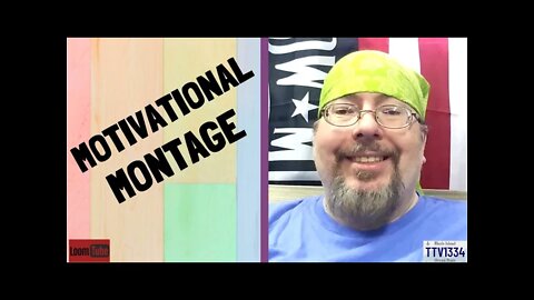 MOTIVATIONAL MONTAGE - 081721 TTV1334