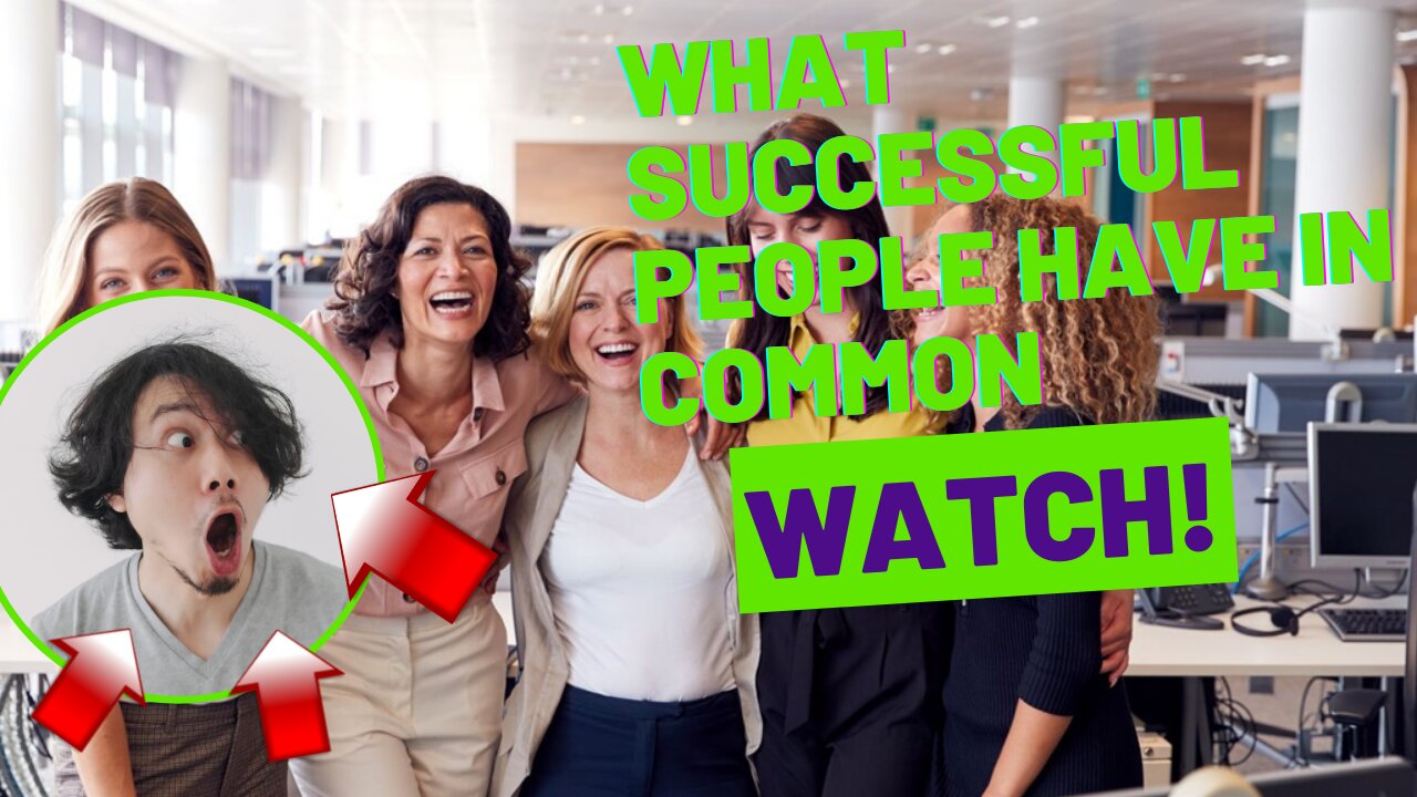 Know what successful people have in common