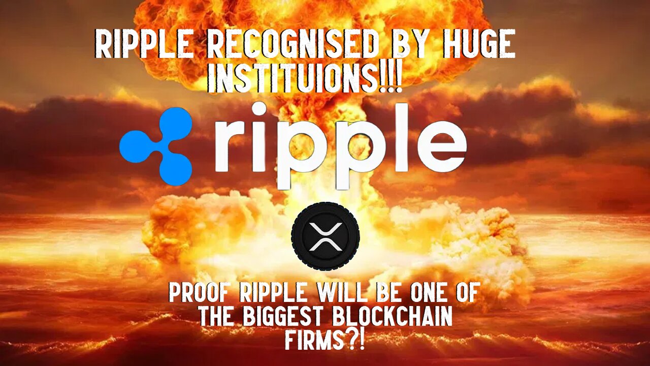 XRP: Ripple Recognised By HUGE INSTITUTIONS!!!